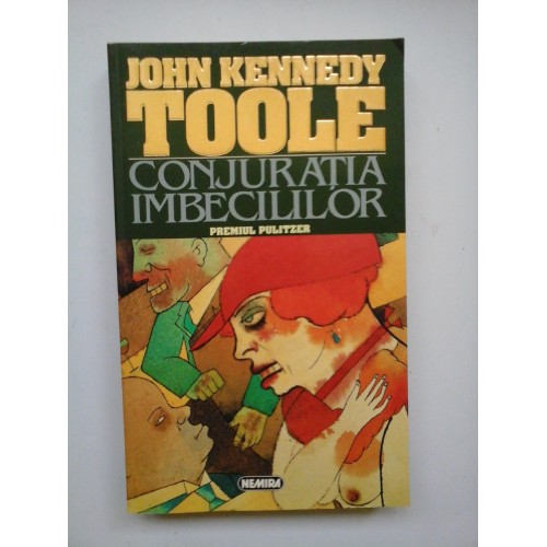 CONJURATIA IMBECILILOR - JOHN KENNEDY TOOLE CONJURATIA IMBECILILOR - JOHN KENNEDY TOOLE